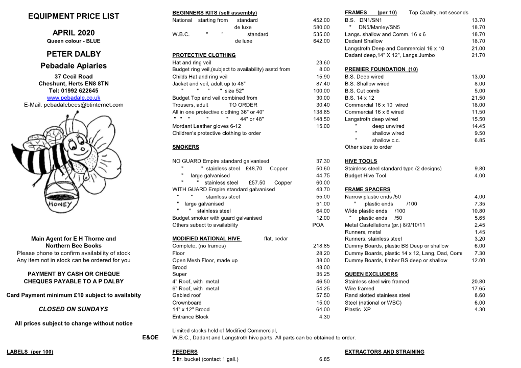 EQUIPMENT PRICE LIST Pebadale Apiaries PETER DALBY APRIL 2020