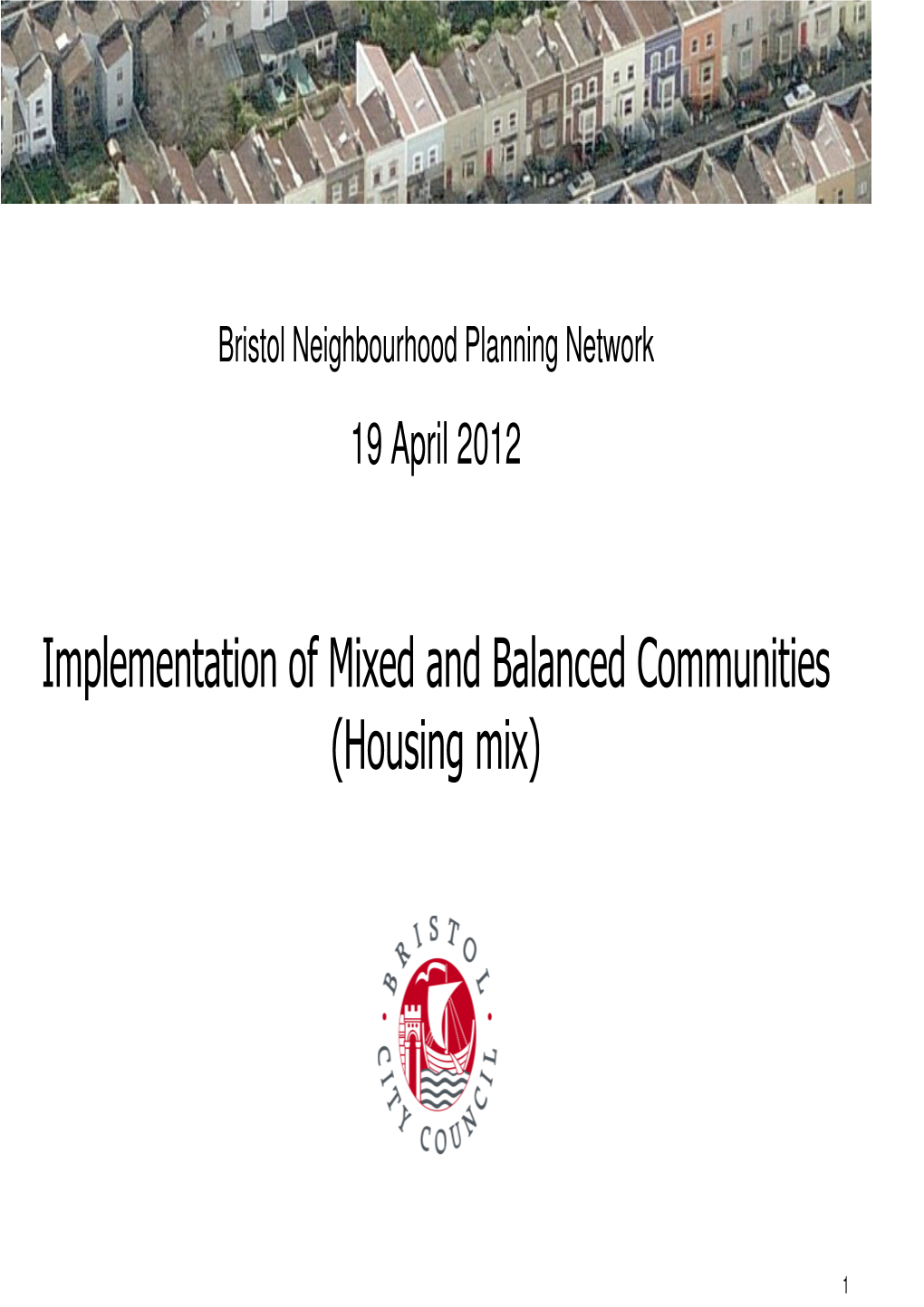 Implementation of Mixed and Balanced Communities (Housing Mix)