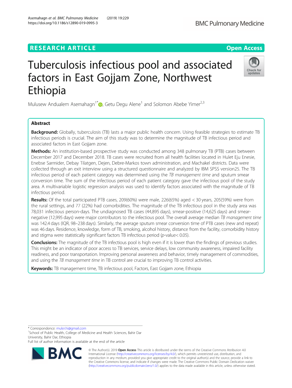 Tuberculosis Infectious Pool and Associated Factors in East Gojjam Zone, Northwest Ethiopia Mulusew Andualem Asemahagn1* , Getu Degu Alene1 and Solomon Abebe Yimer2,3