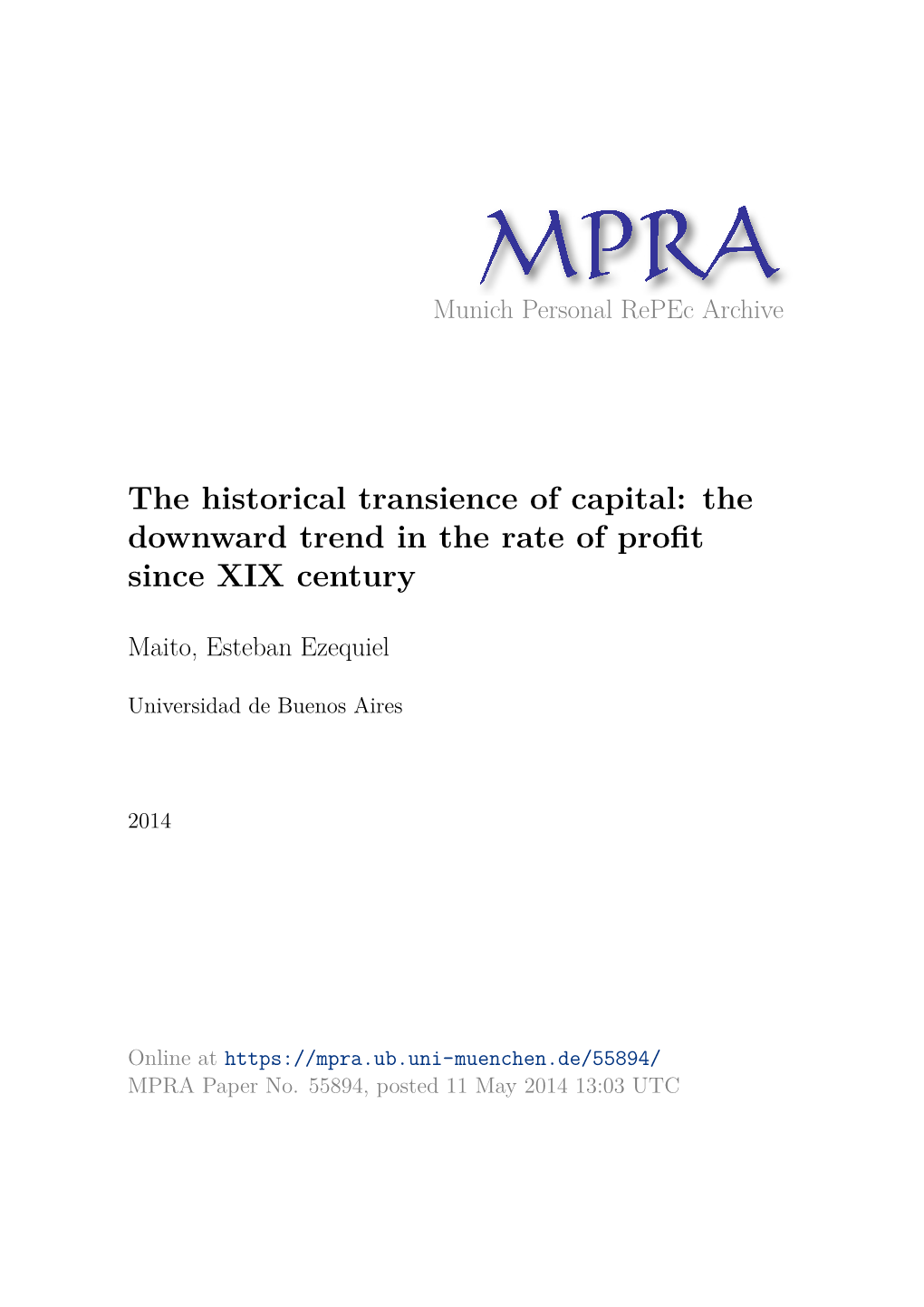 The Historical Transience of Capital: the Downward Trend in the Rate of Proﬁt Since XIX Century