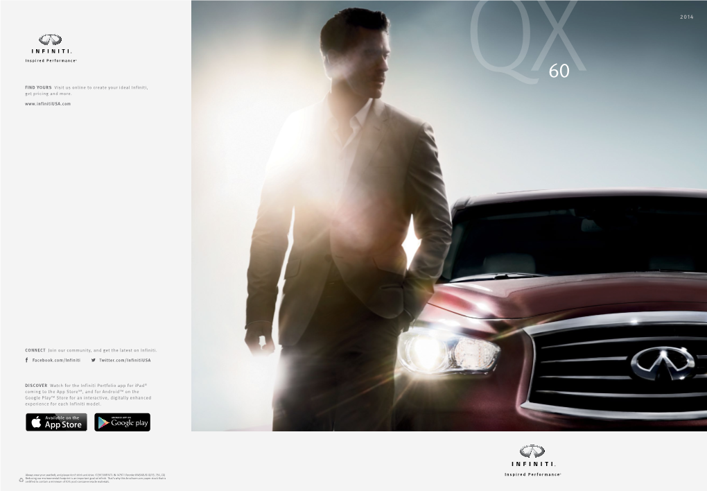 2014 INFINITI QX60 AMBIANCE a Welcoming and Evocative Space Is Measured in Its Ability to Stir Your Emotions