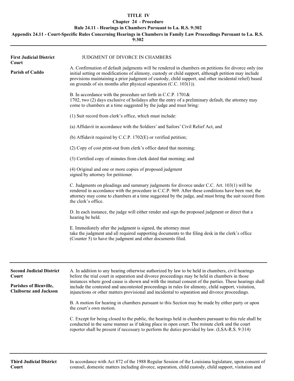 TITLE IV Chapter 24 - Procedure Rule 24.11 - Hearings in Chambers Pursuant to La