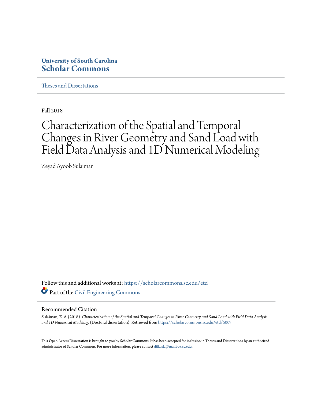 Characterization of the Spatial and Temporal Changes in River Geometry and Sand Load with Field Data Analysis and 1D Numerical Modeling Zeyad Ayoob Sulaiman