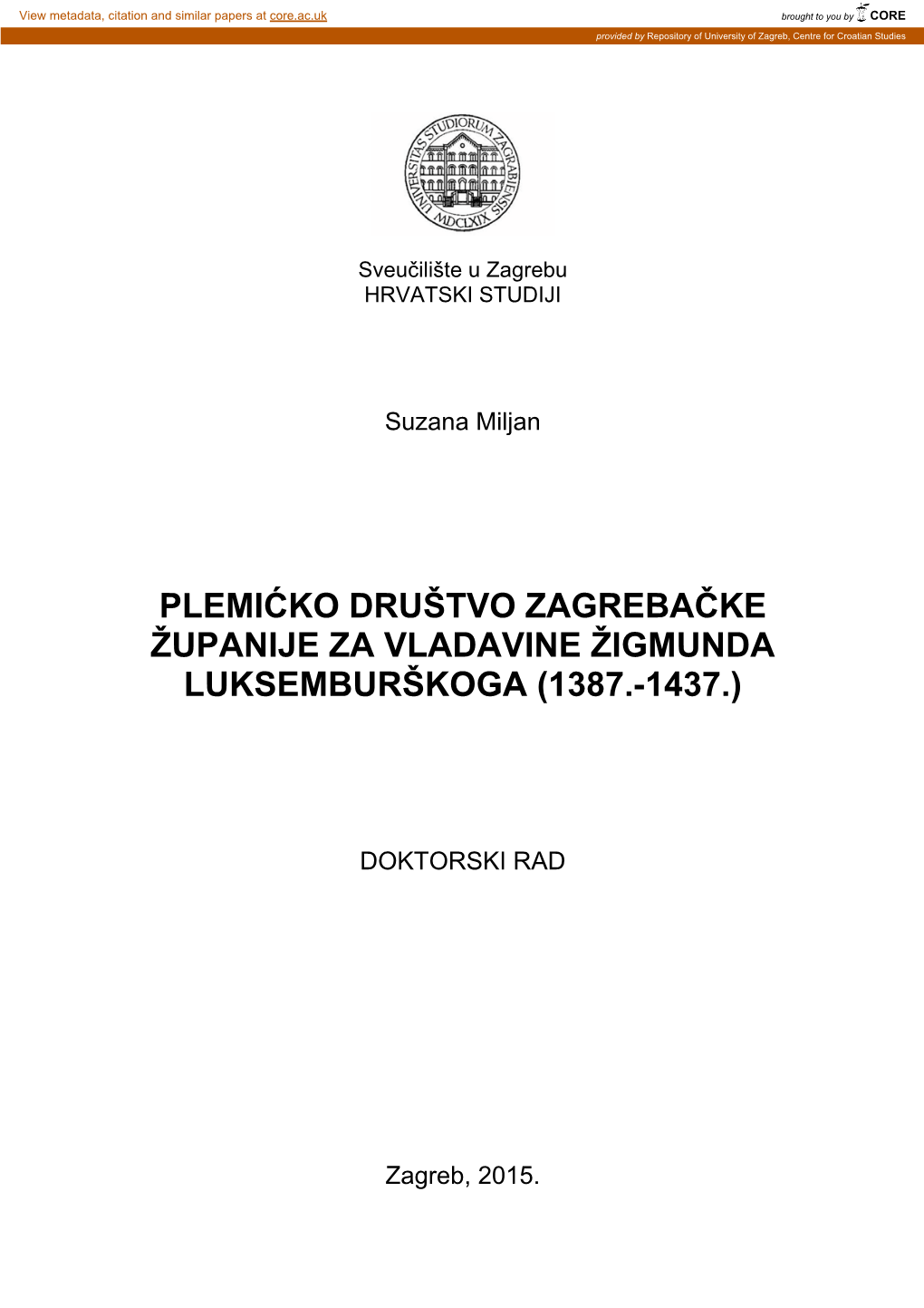 Plemićko Društvo Zagrebačke Županije Za Vladavine Žigmunda Luksemburškoga (1387.-1437.)