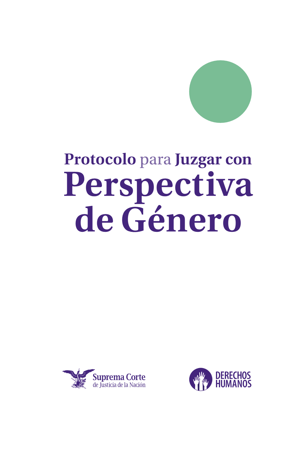 Protocolo Para Juzgar Con Perspectiva De Género Sistema Bibliotecario De La Suprema Corte De Justicia De La Nación Catalogación