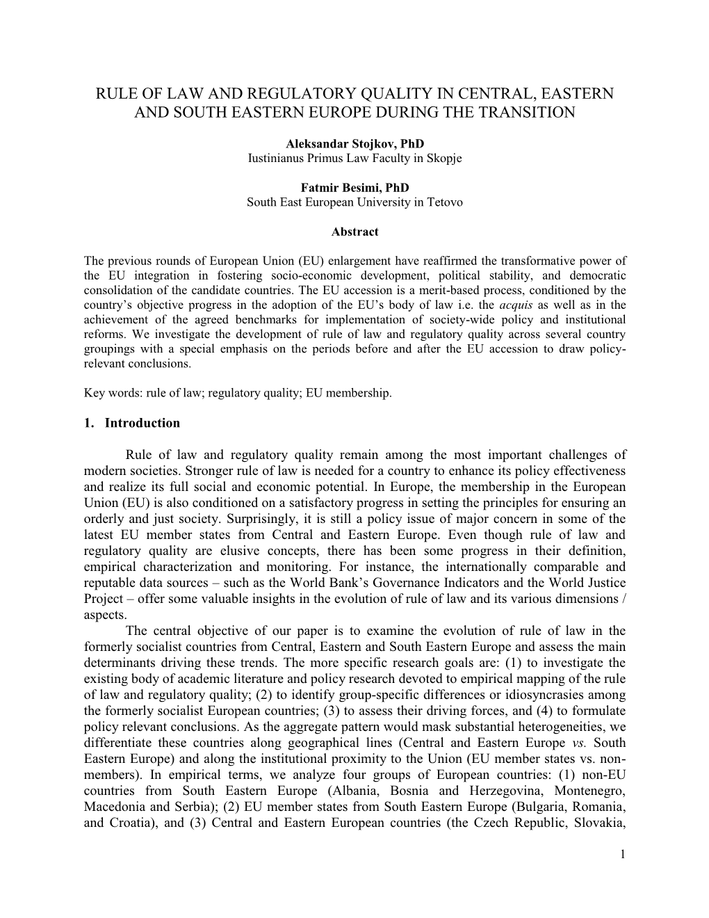 Rule of Law and Regulatory Quality in Central, Eastern and South Eastern Europe During the Transition