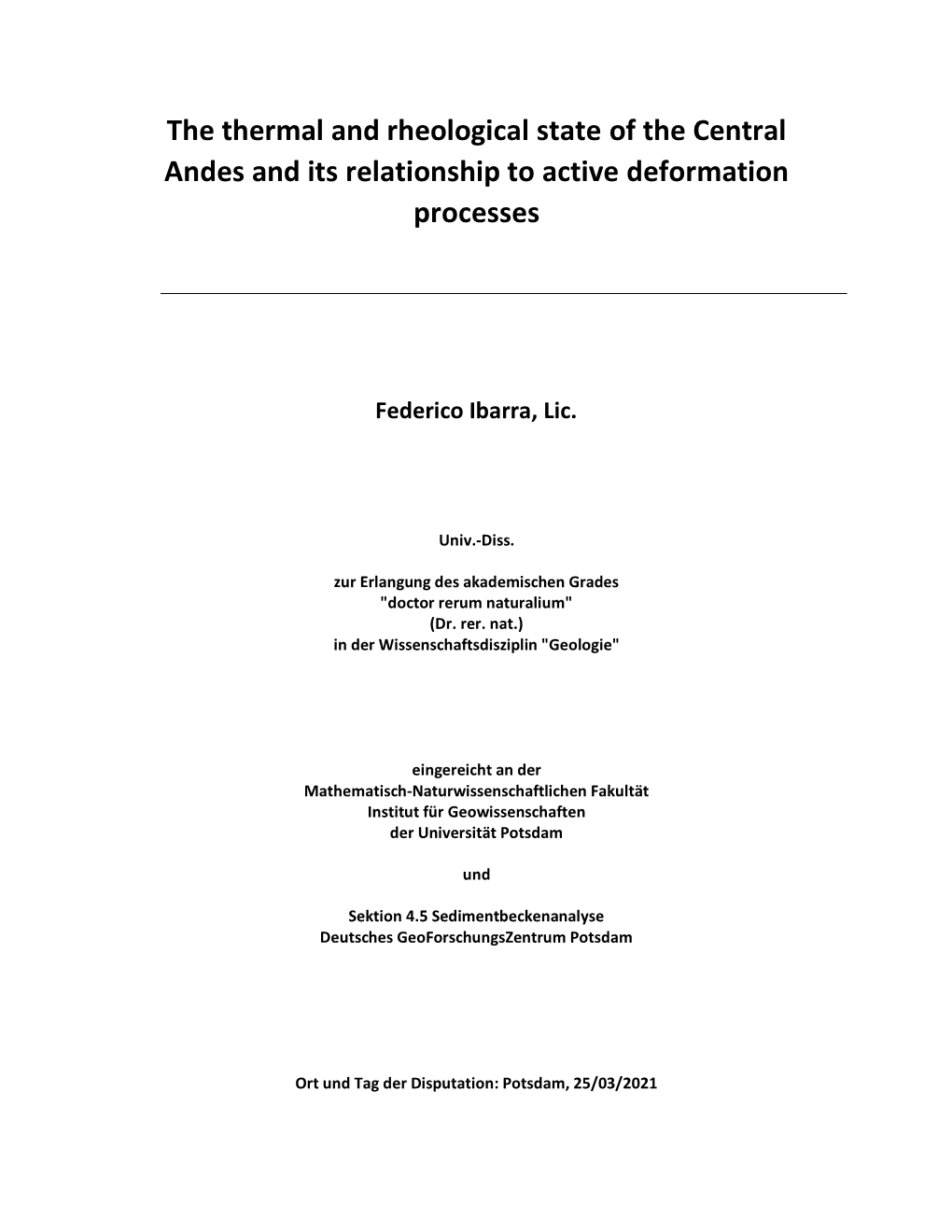 The Thermal and Rheological State of the Central Andes and Its Relationship to Active Deformation Processes