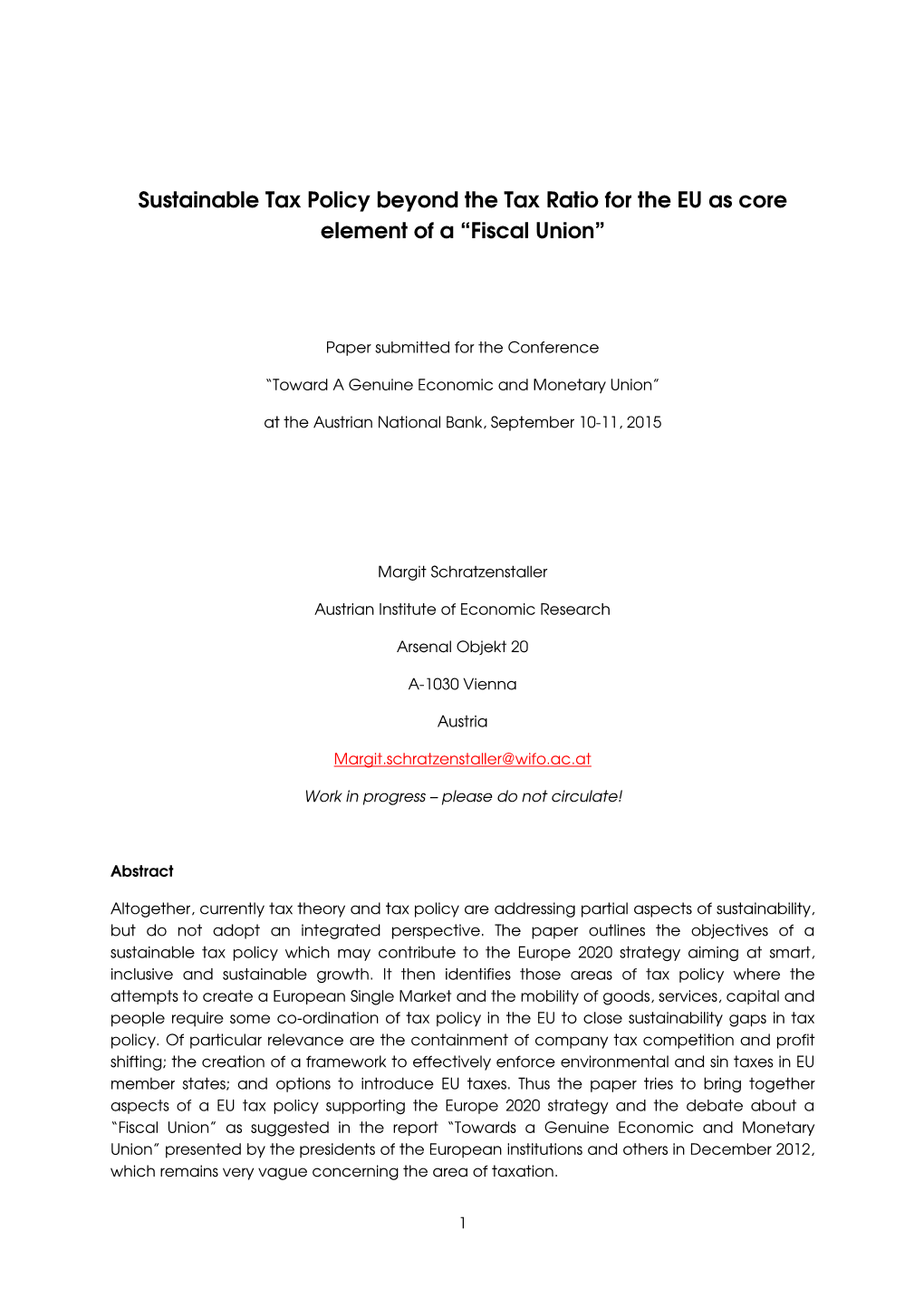 Sustainable Tax Policy Beyond the Tax Ratio for the EU As Core Element of a “Fiscal Union”