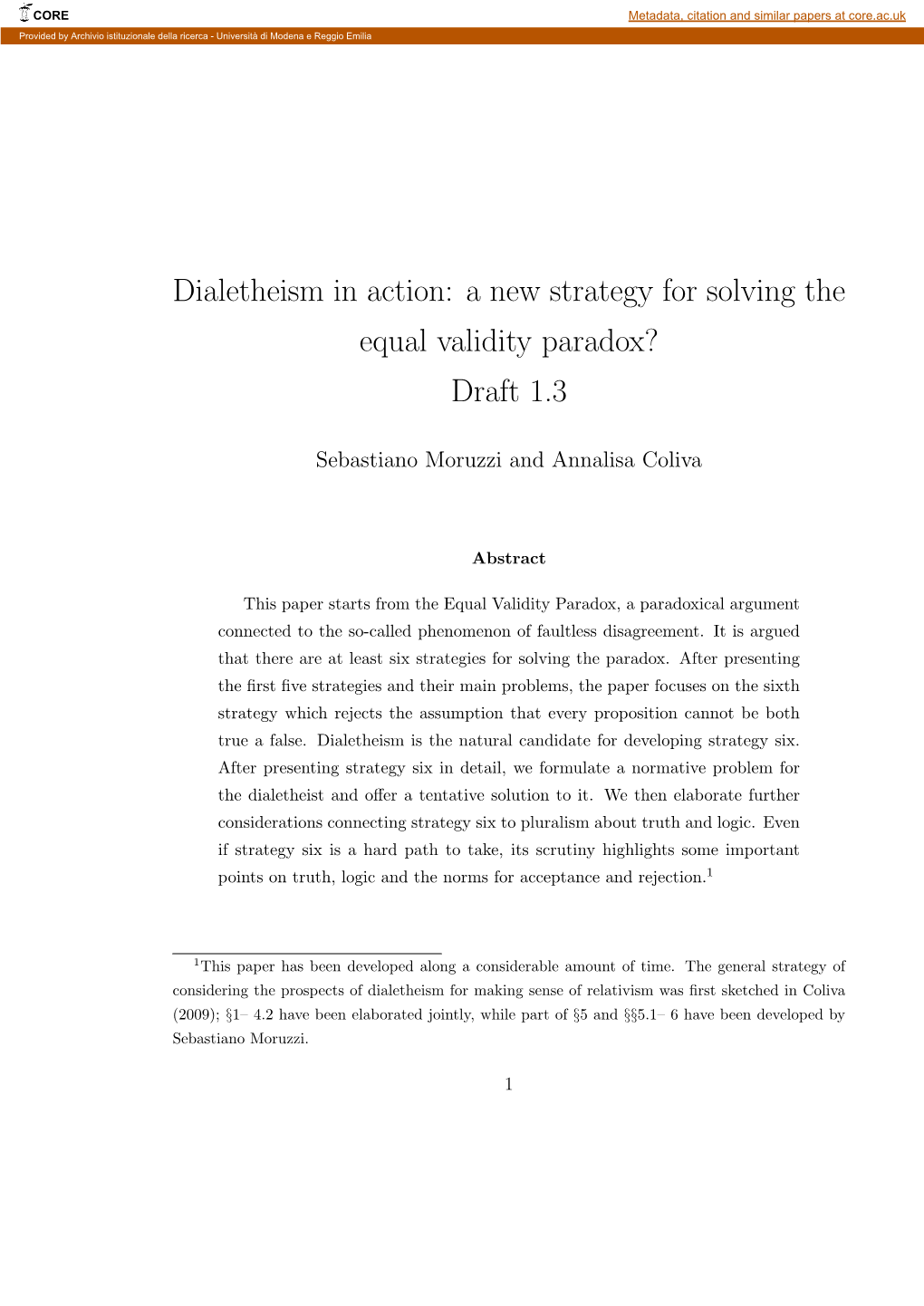 Dialetheism in Action: a New Strategy for Solving the Equal Validity Paradox? Draft 1.3