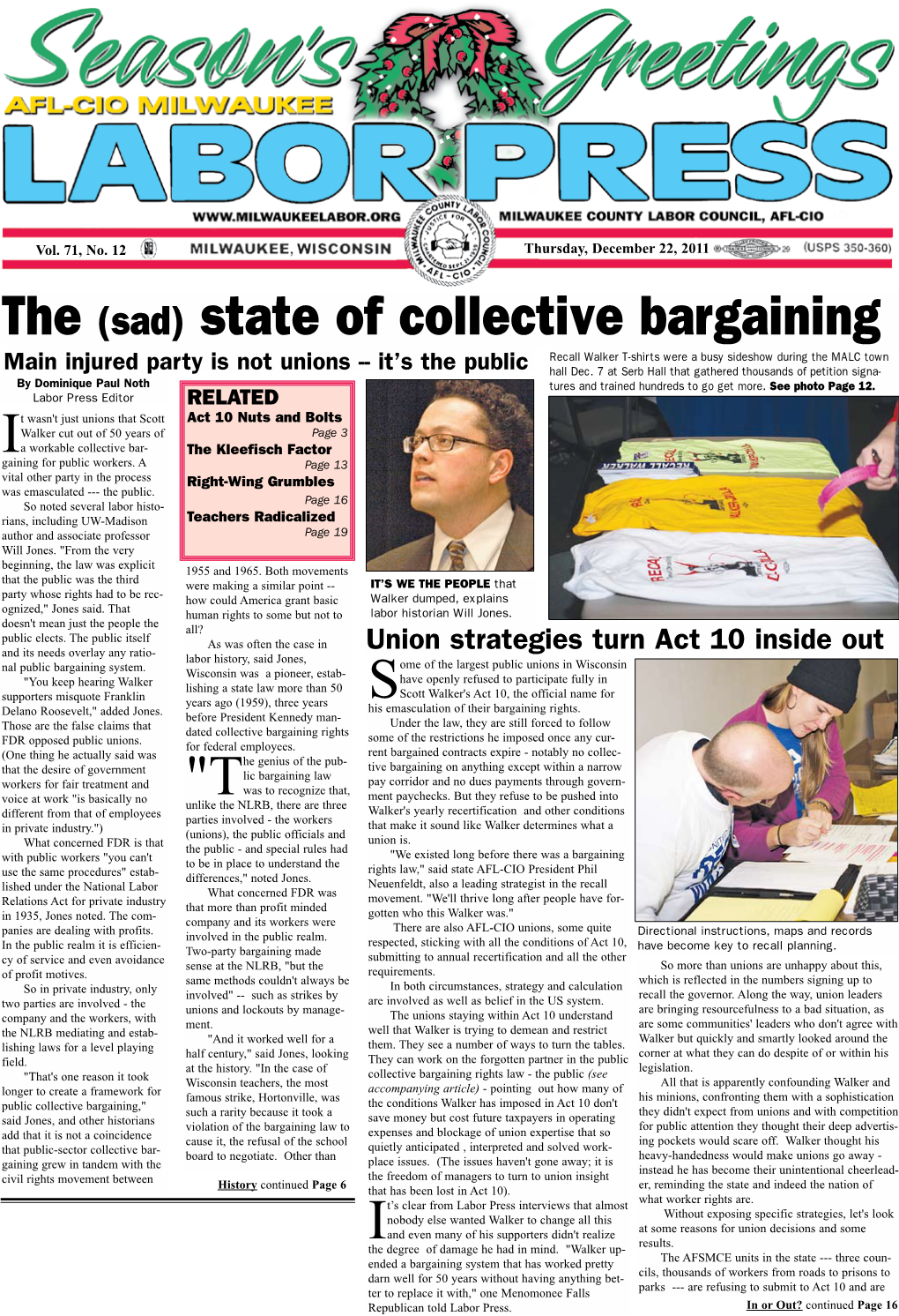 The (Sad) State of Collective Bargaining Recall Walker T-Shirts Were a Busy Sideshow During the MALC Town Main Injured Party Is Not Unions -- It’S the Public Hall Dec