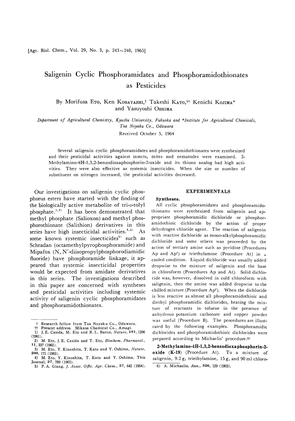 Our Investigations on Saligenin Cyclic Phos Phorus Esters Have Started