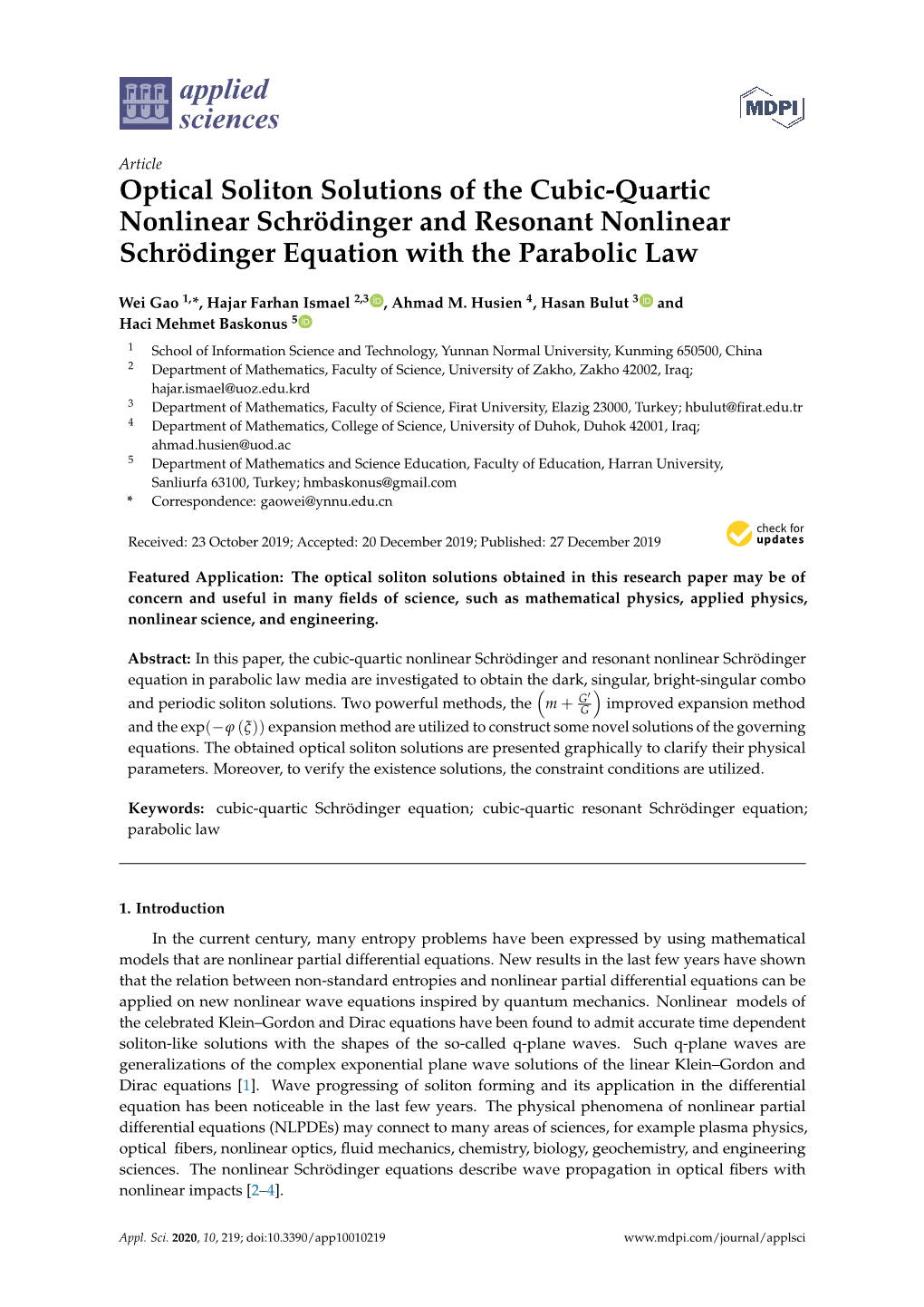 Optical Soliton Solutions of the Cubic-Quartic Nonlinear Schrödinger and Resonant Nonlinear Schrödinger Equation with the Parabolic Law