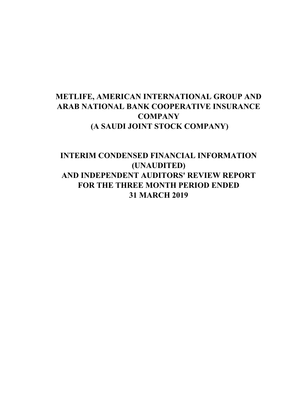 Metlife, American International Group and Arab National Bank Cooperative Insurance Company (A Saudi Joint Stock Company)