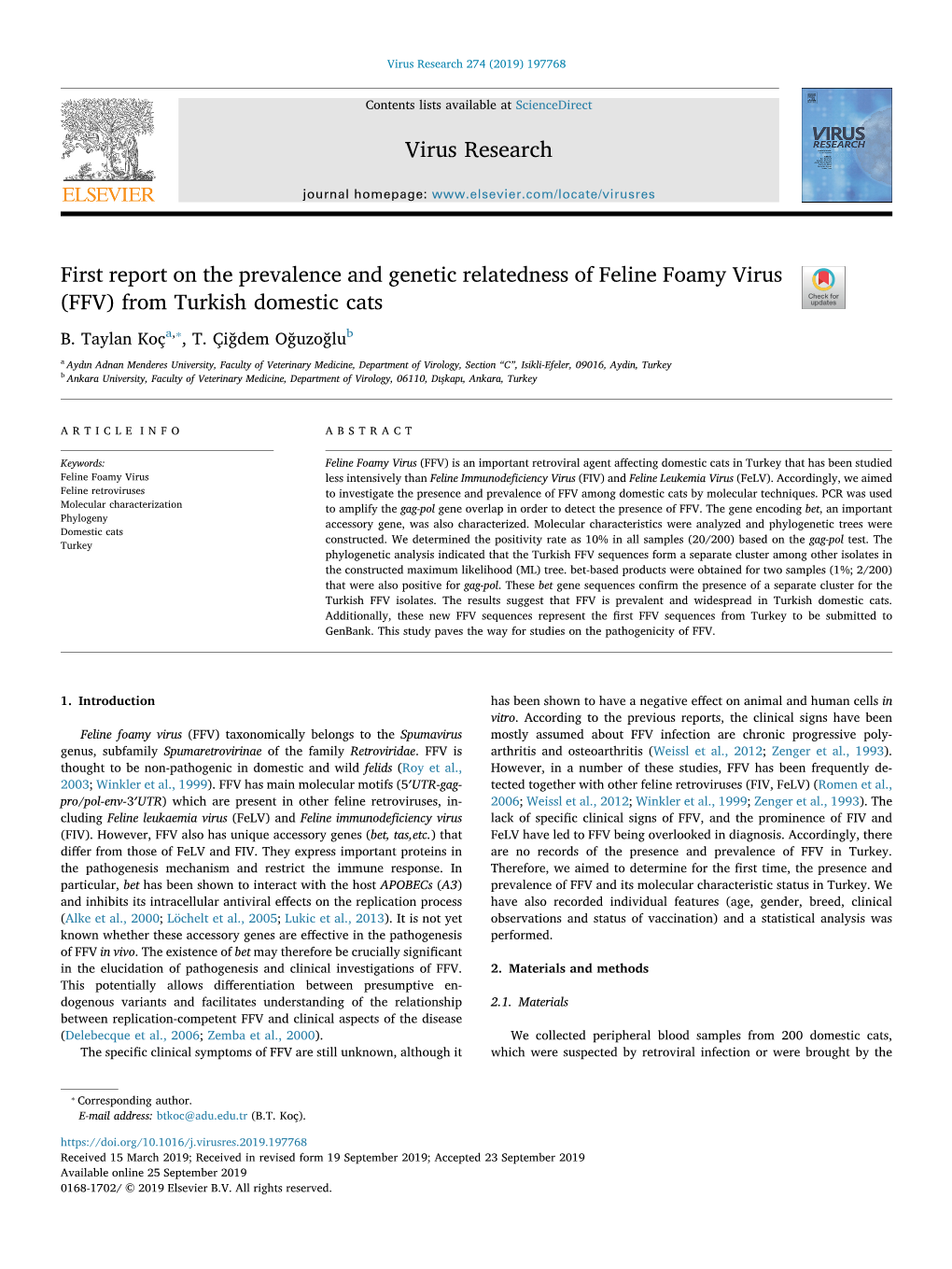 First Report on the Prevalence and Genetic Relatedness of Feline Foamy Virus (FFV) from Turkish Domestic Cats T ⁎ B