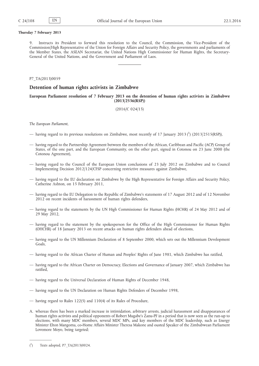 European Parliament Resolution of 7 February 2013 on the Detention of Human Rights Activists in Zimbabwe (2013/2536(RSP)) (2016/C 024/15)