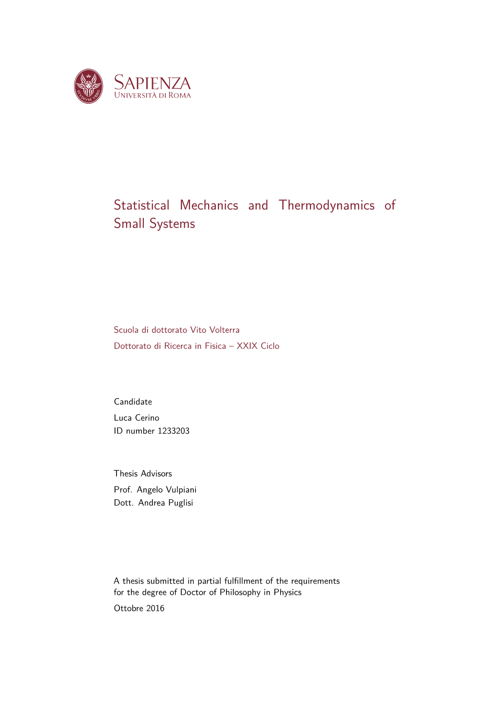 Statistical Mechanics and Thermodynamics of Small Systems