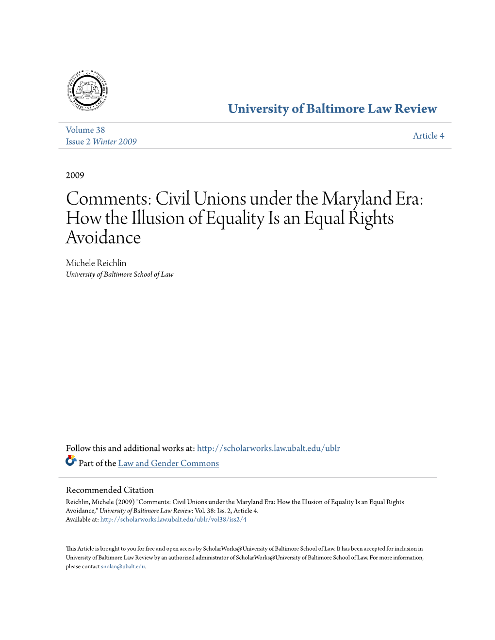 Civil Unions Under the Maryland Era: How the Illusion of Equality Is an Equal Rights Avoidance Michele Reichlin University of Baltimore School of Law