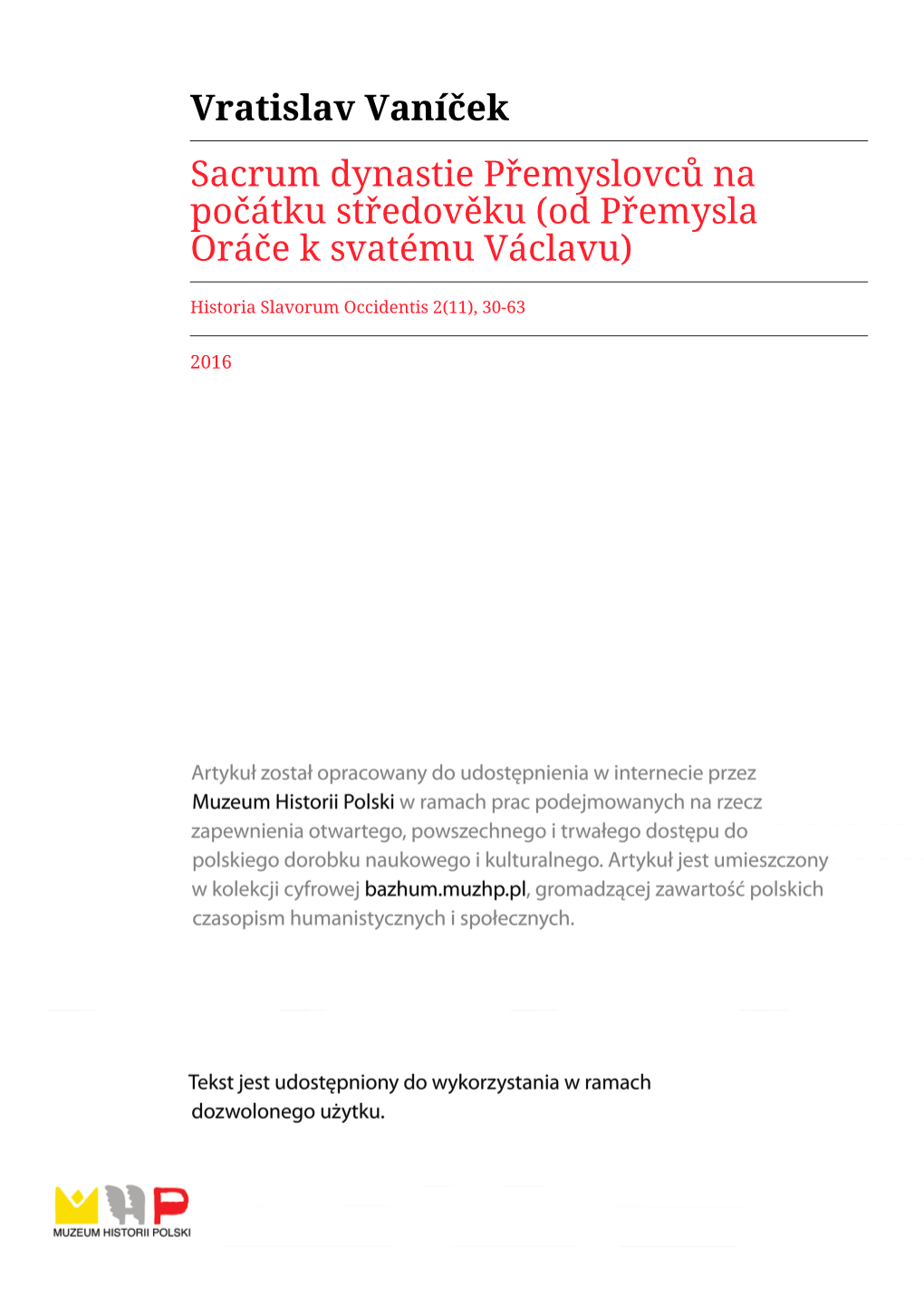 Vratislav Vaníček Sacrum Dynastie Přemyslovců Na Počátku Středověku (Od Přemysla Oráče K Svatému Václavu)