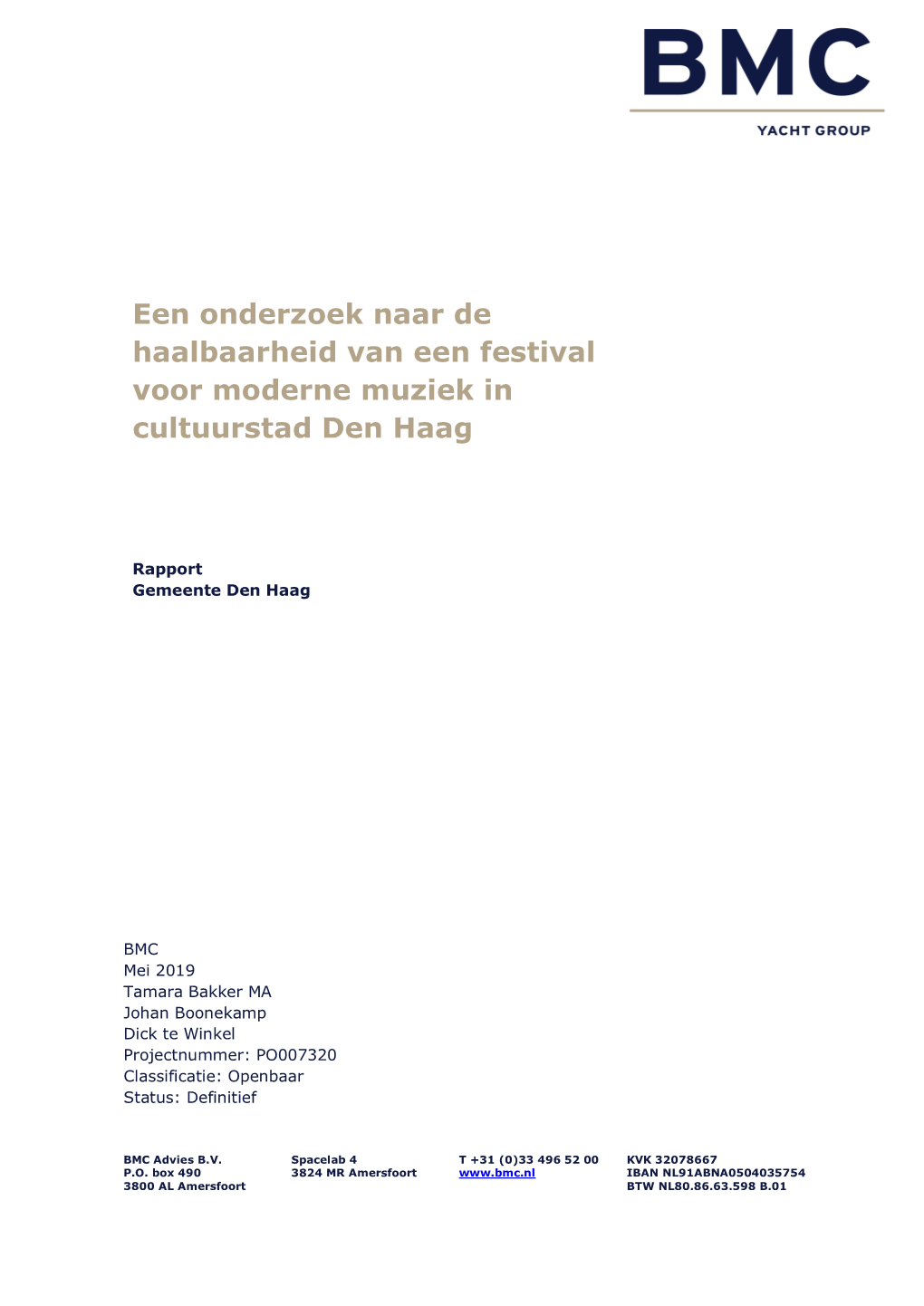 Een Onderzoek Naar De Haalbaarheid Van Een Festival Voor Moderne Muziek in Cultuurstad Den Haag