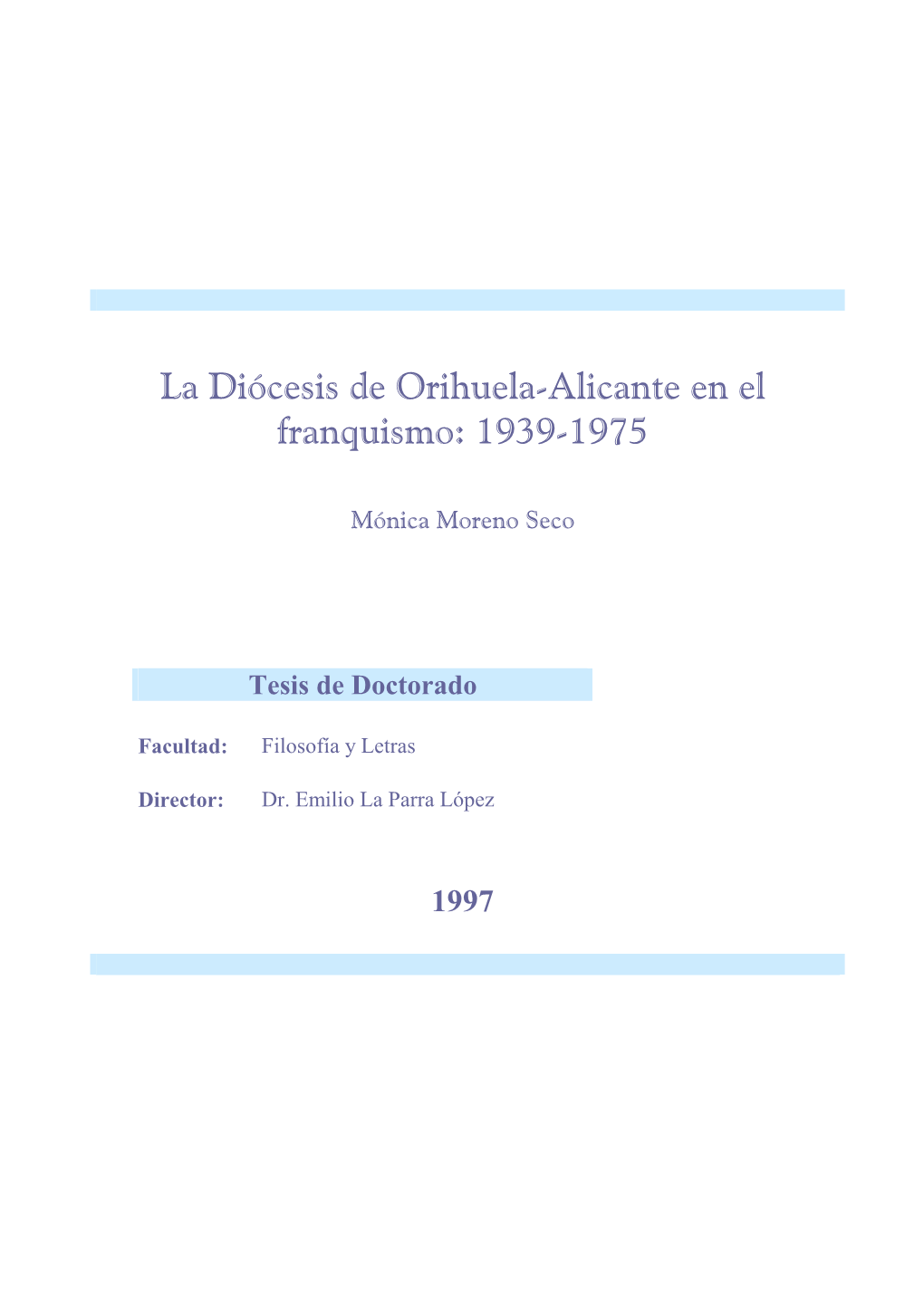 La Diócesis De Orihuela-Alicante En El Franquismo: 1939-1975