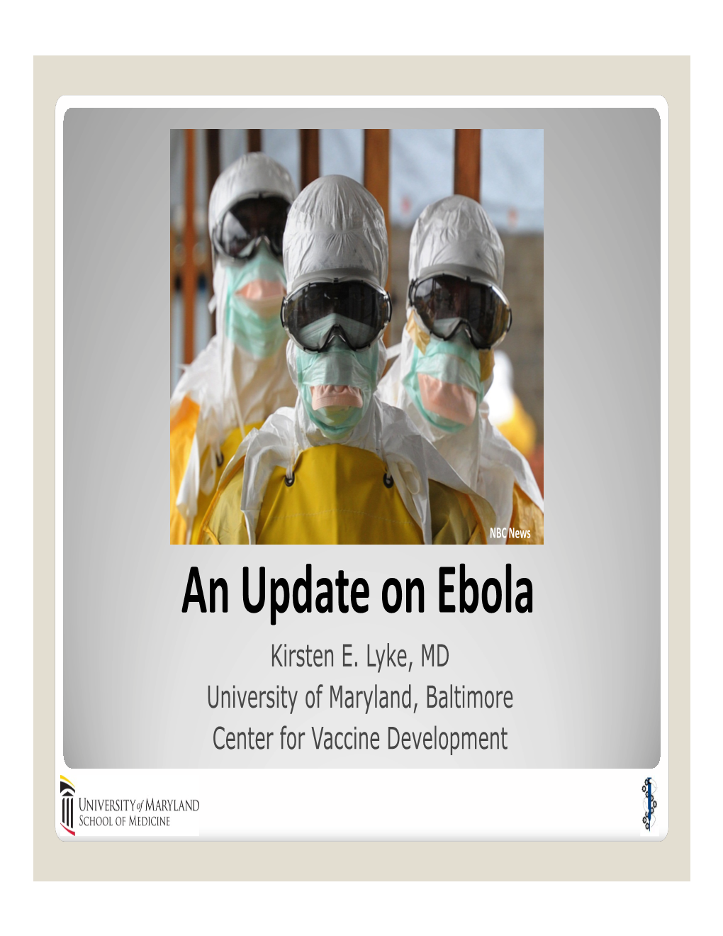 An Update on Ebola Kirsten E