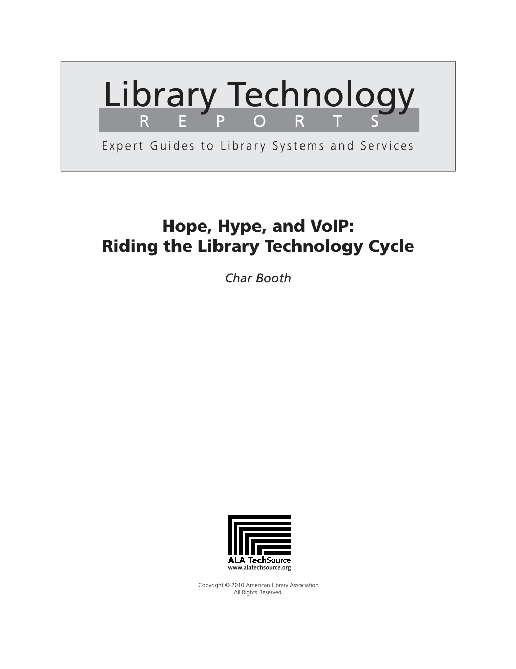 Hope, Hype, and Voip: Riding the Library Technology Cycle