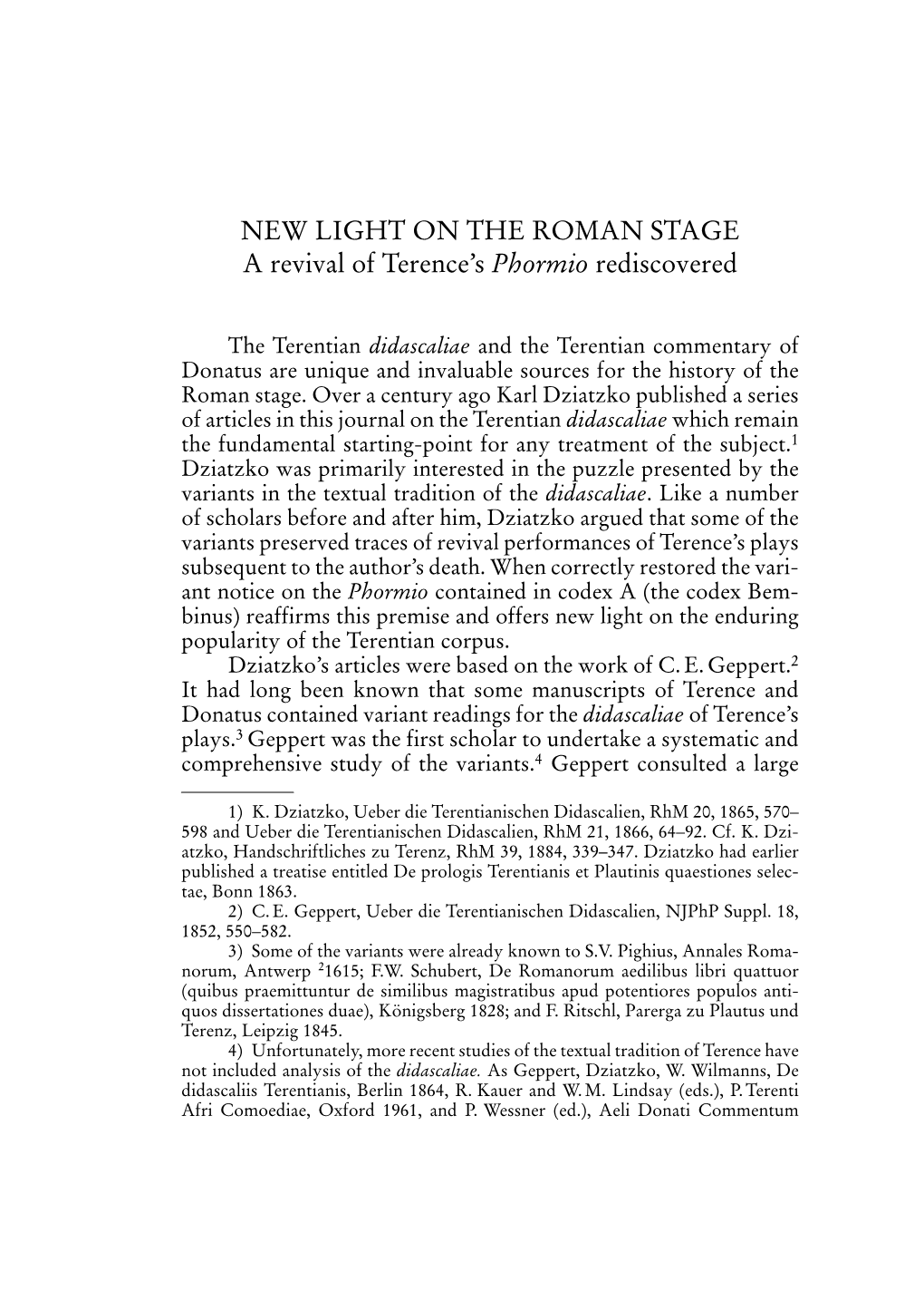 NEW LIGHT on the ROMAN STAGE a Revival of Terence's Phormio