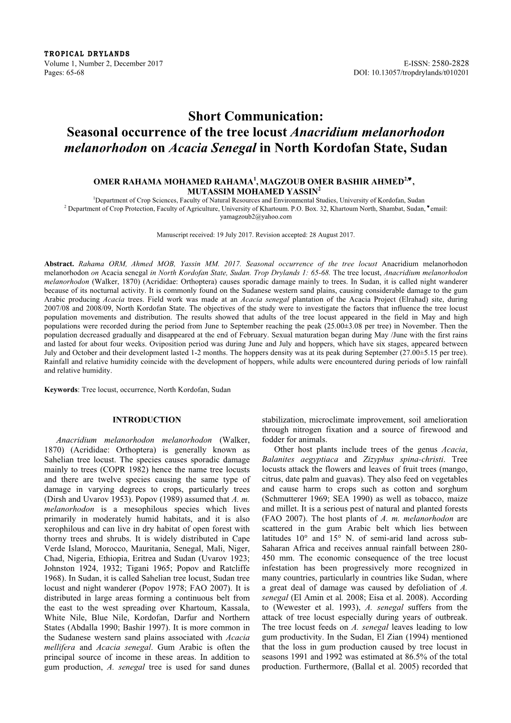 Short Communication: Seasonal Occurrence of the Tree Locust Anacridium Melanorhodon Melanorhodon on Acacia Senegal in North Kordofan State, Sudan