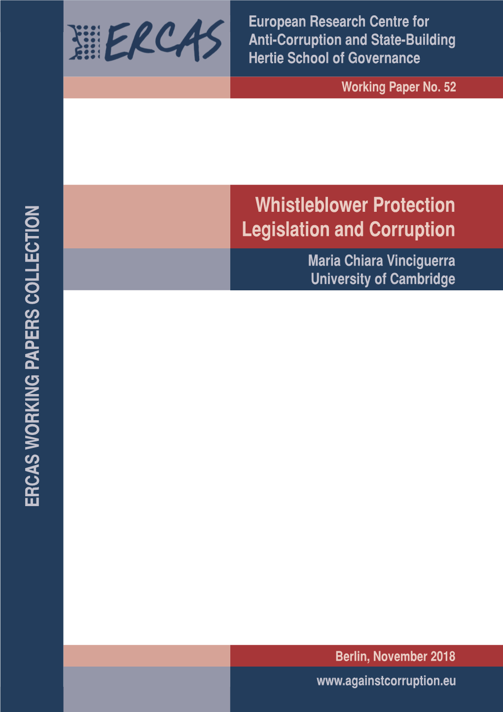 Whistleblower Protection Legislation and Corruption Maria Chiara Vinciguerra University of Cambridge ERCAS WORKING PAPERS COLLECTION ERCAS WORKING PAPERS