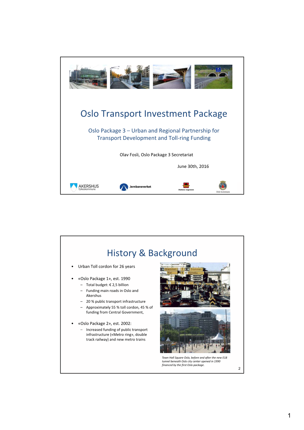 Oslo Transport Investment Package History & Background