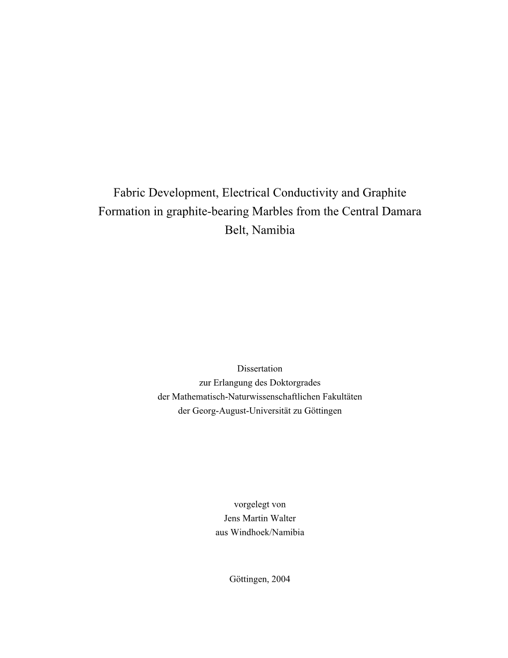 Fabric Development, Electrical Conductivity and Graphite Formation in Graphite-Bearing Marbles from the Central Damara Belt, Namibia