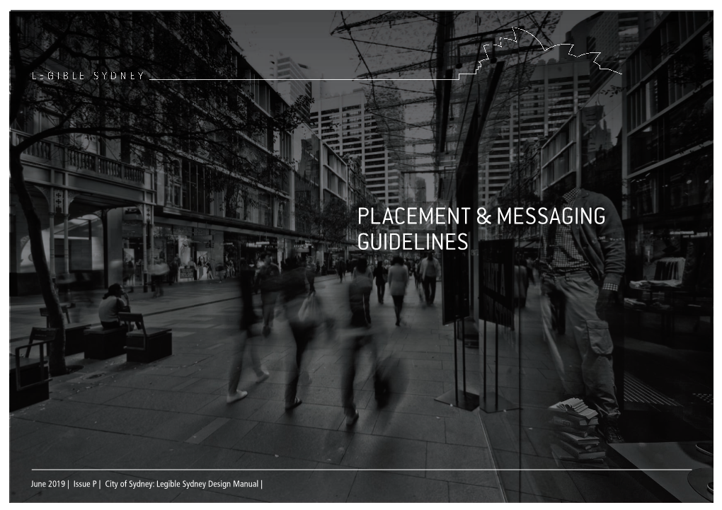Legible Sydney Design Manual | PLACEMENT and MESSAGING GUIDELINES 43