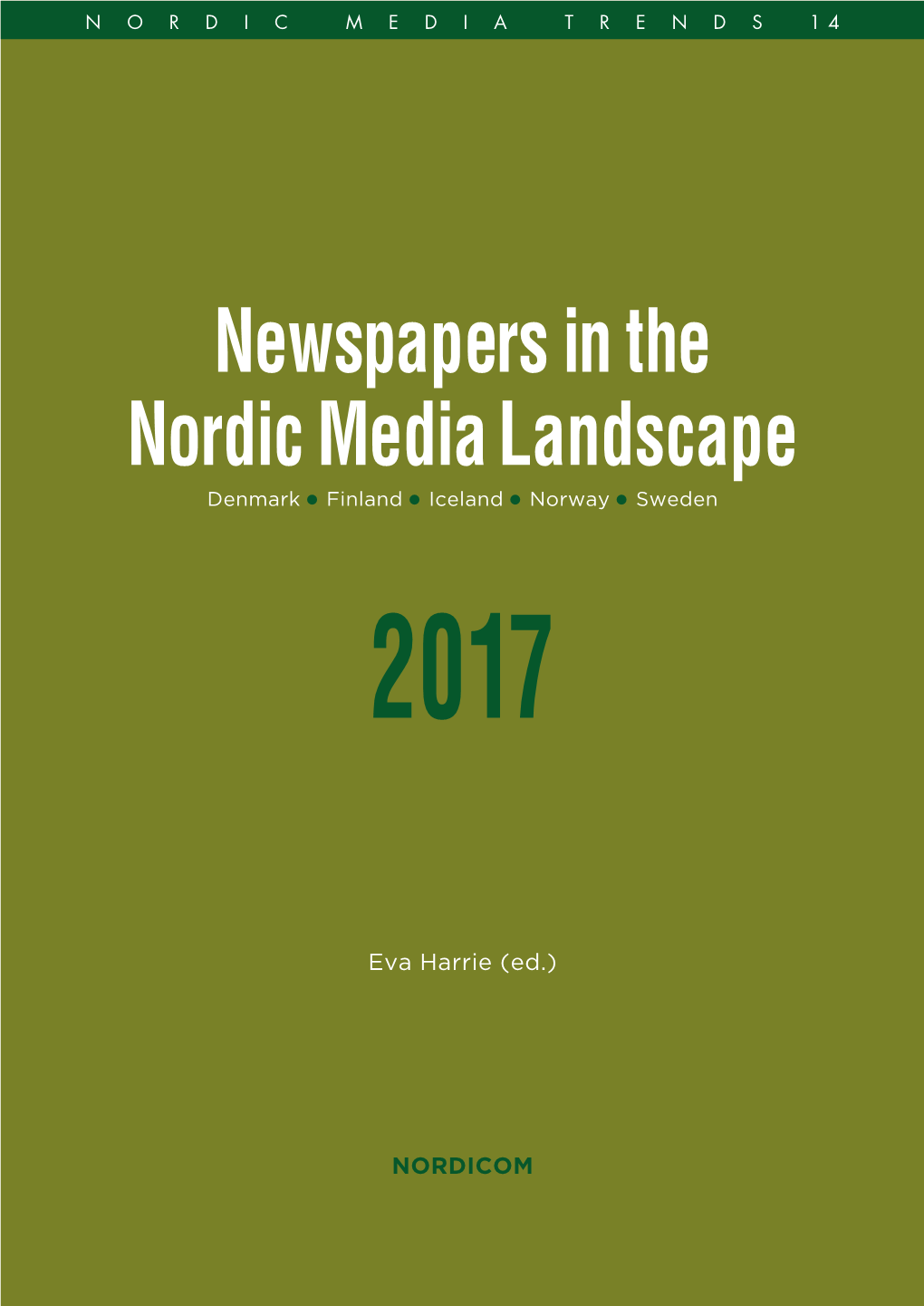 Newspapers in the Nordic Media Landscape 2017