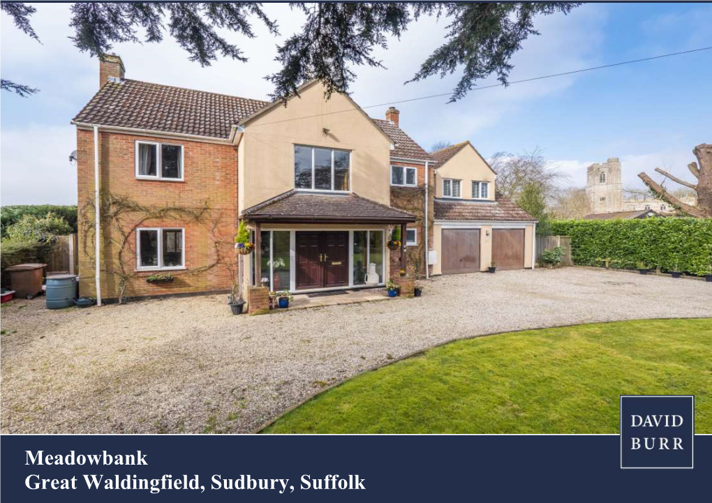 Meadowbank, Rectory Road, Great Waldingfield, Sudbury, Suffolk, Co10 9Tl