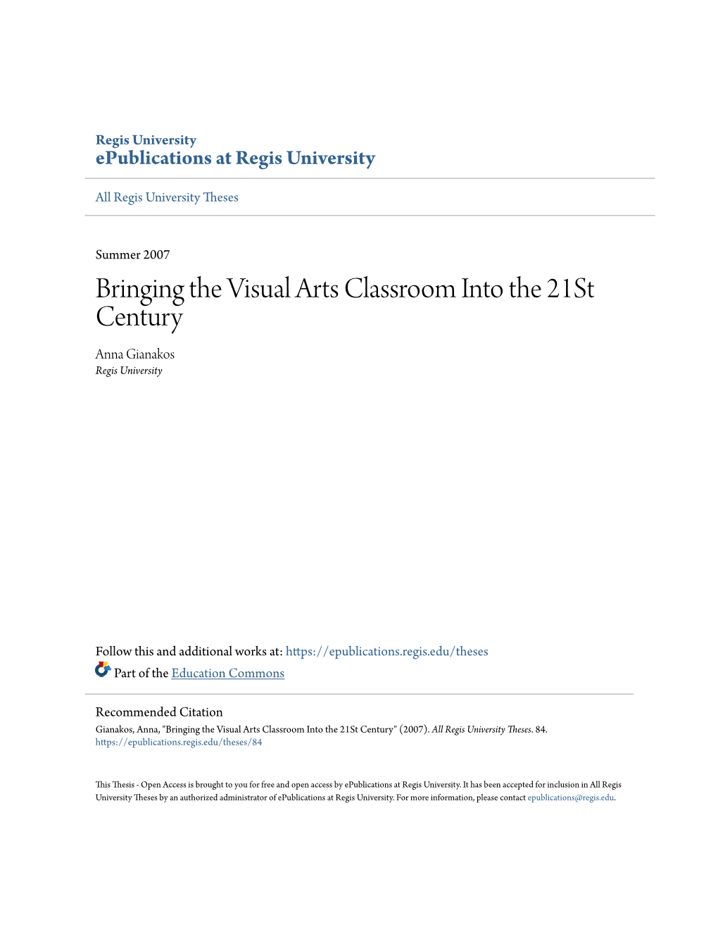 Bringing the Visual Arts Classroom Into the 21St Century Anna Gianakos Regis University