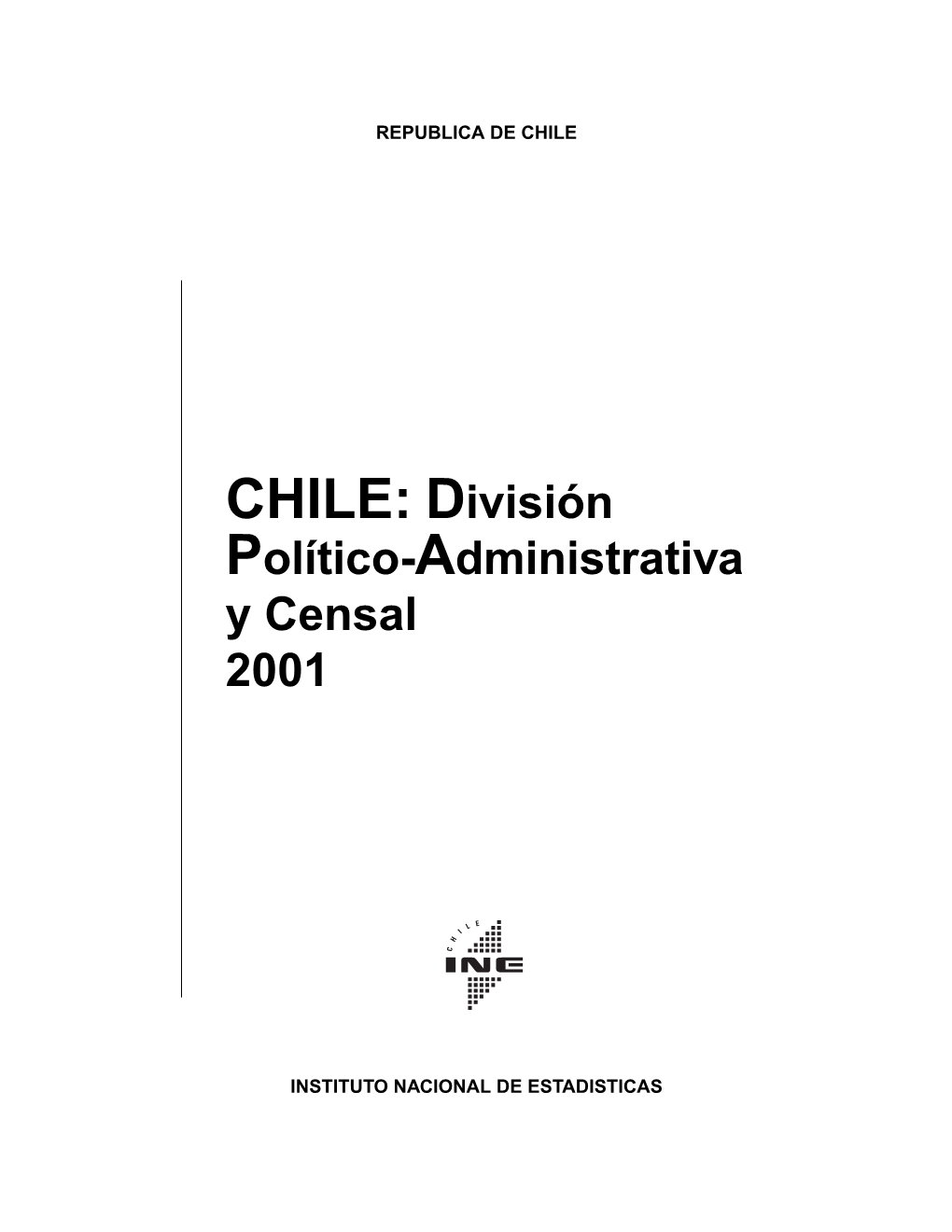 Chile : División Político-Administrativa Y Censal 2001