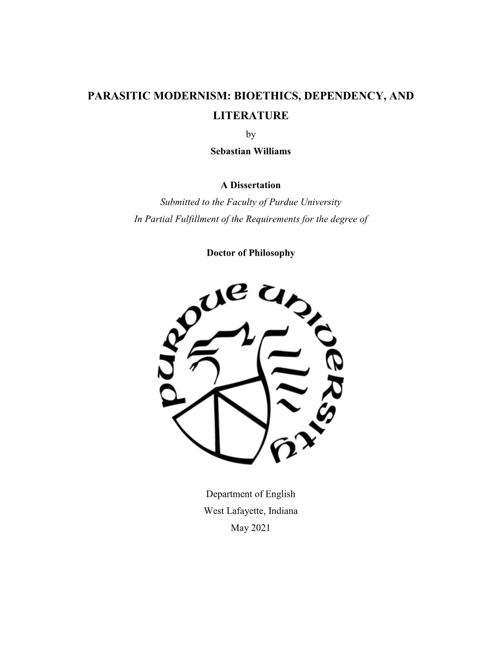 PARASITIC MODERNISM: BIOETHICS, DEPENDENCY, and LITERATURE by Sebastian Williams