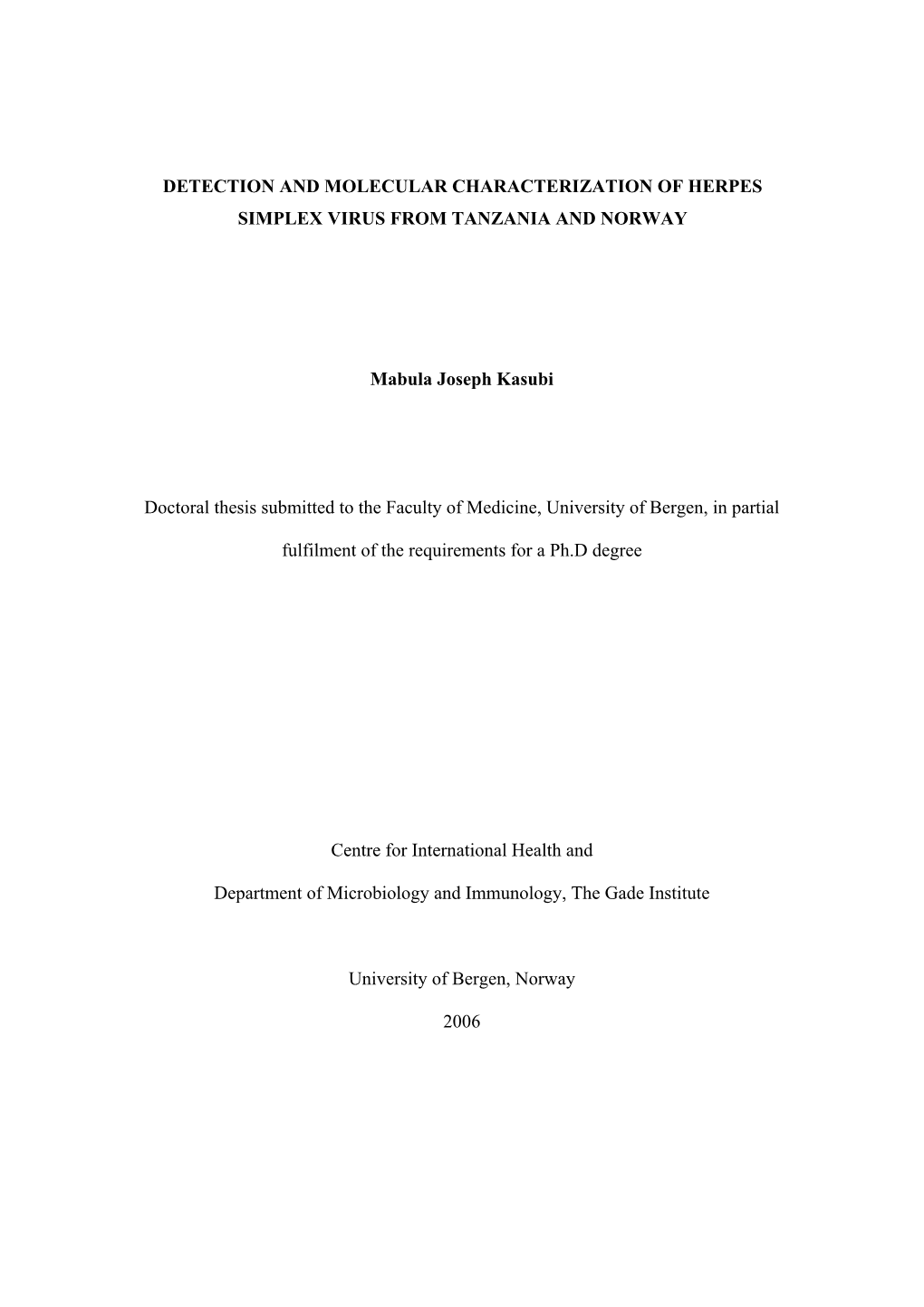 Detection and Molecular Characterization of Herpes Simplex Virus from Tanzania and Norway