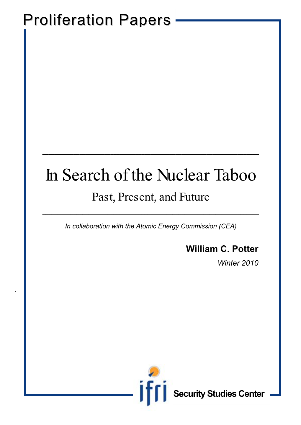 In Search of the Nuclear Taboo Past, Present, and Future