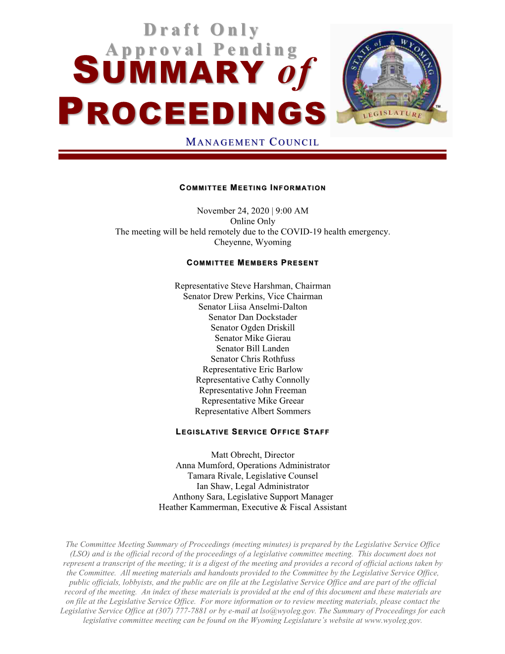 Meeting Minutes) Is Prepared by the Legislative Service Office (LSO) and Is the Official Record of the Proceedings of a Legislative Committee Meeting