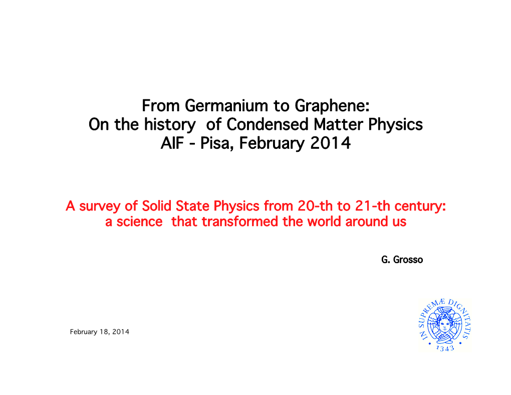 On the History of Condensed Matter Physics� AIF - Pisa, February 2014