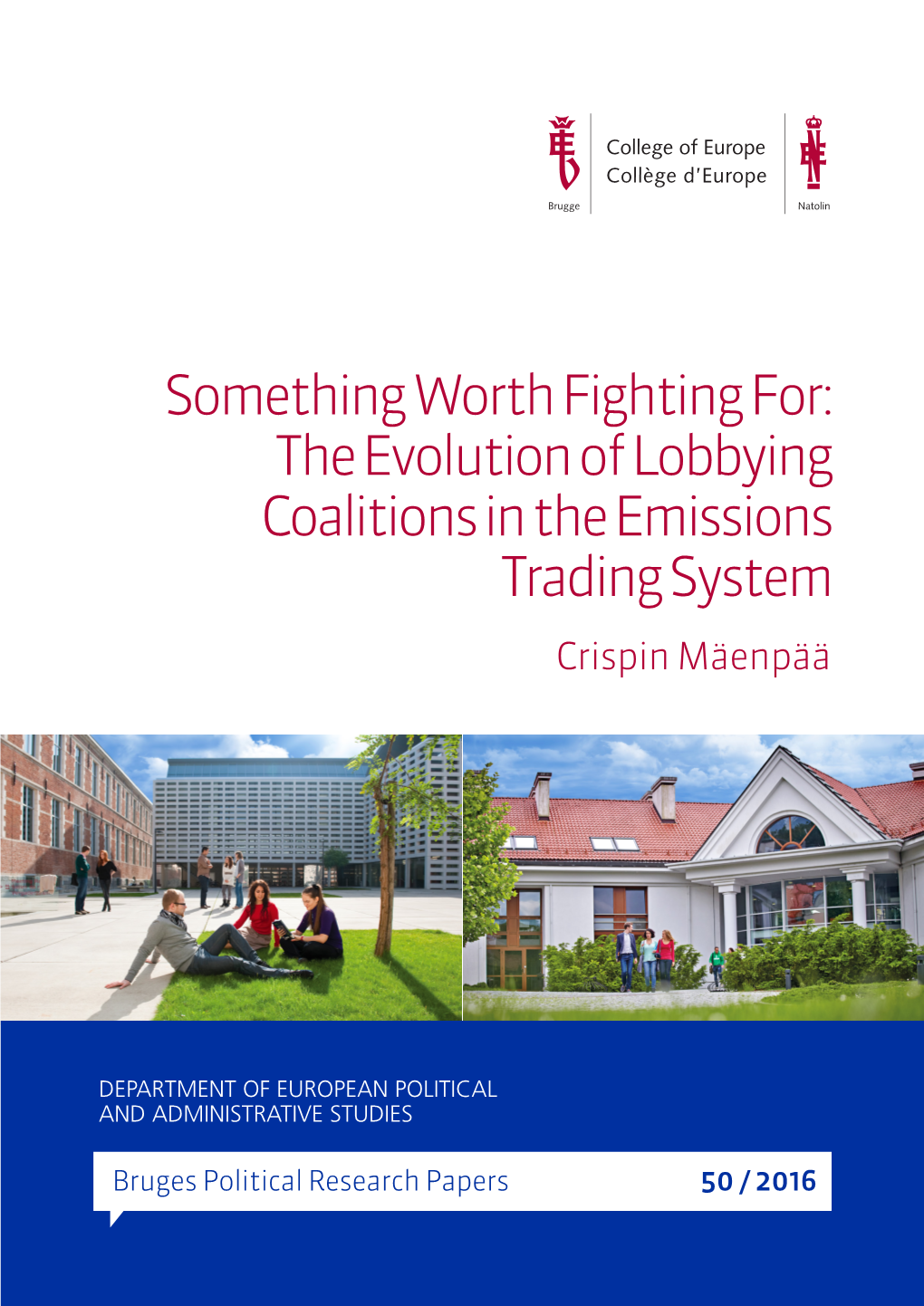 The Evolution of Lobbying Coalitions in the Emissions Trading System Crispin Mäenpää