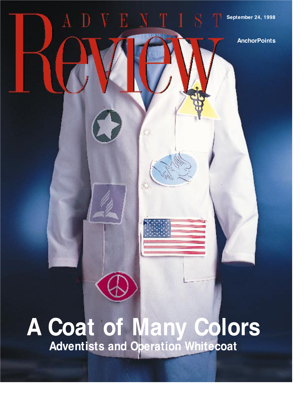 A Coat of Many Colors Adventists and Operation Whitecoat COVER STORY