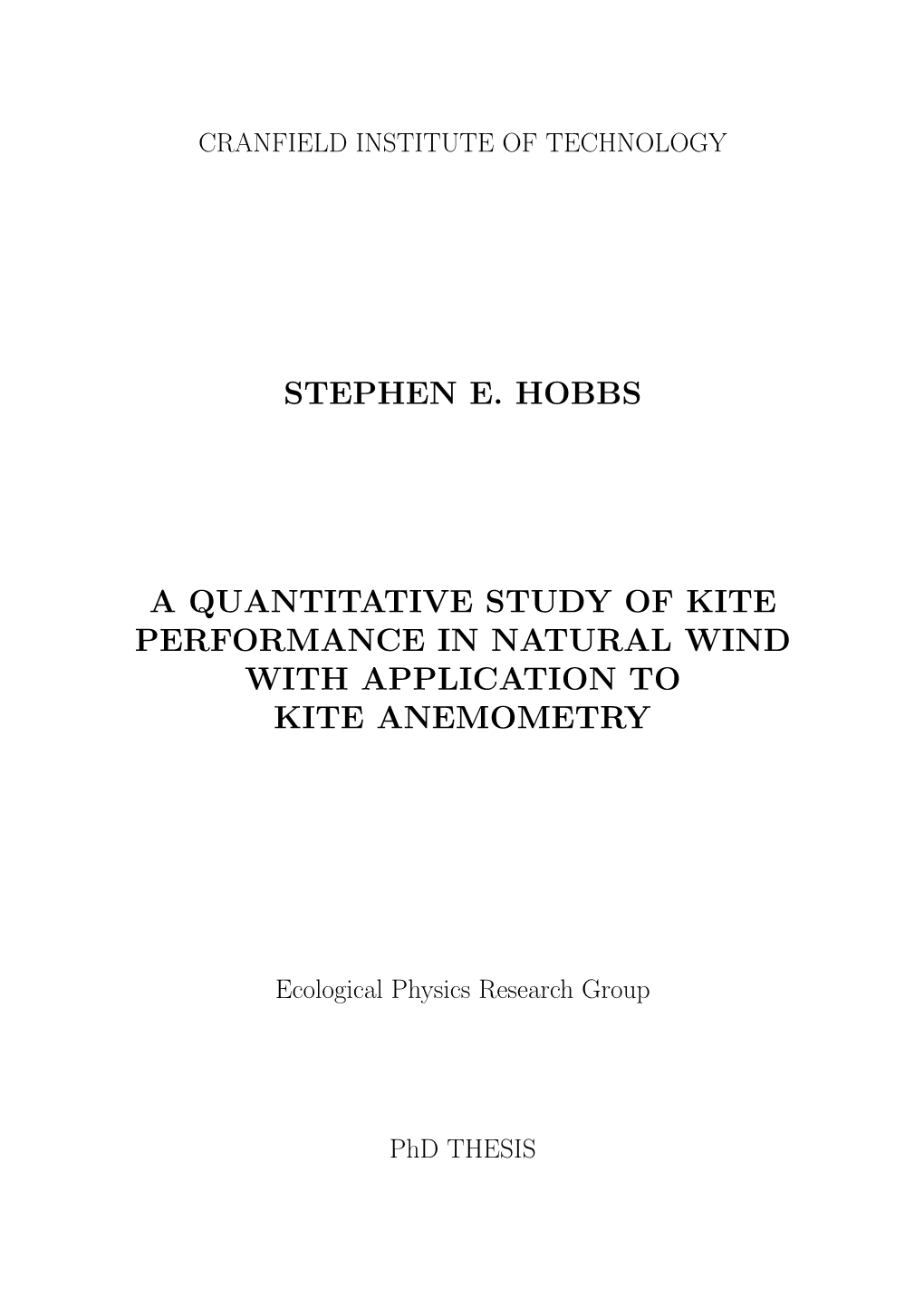 Stephen E. Hobbs a Quantitative Study of Kite Performance in Natural Wind