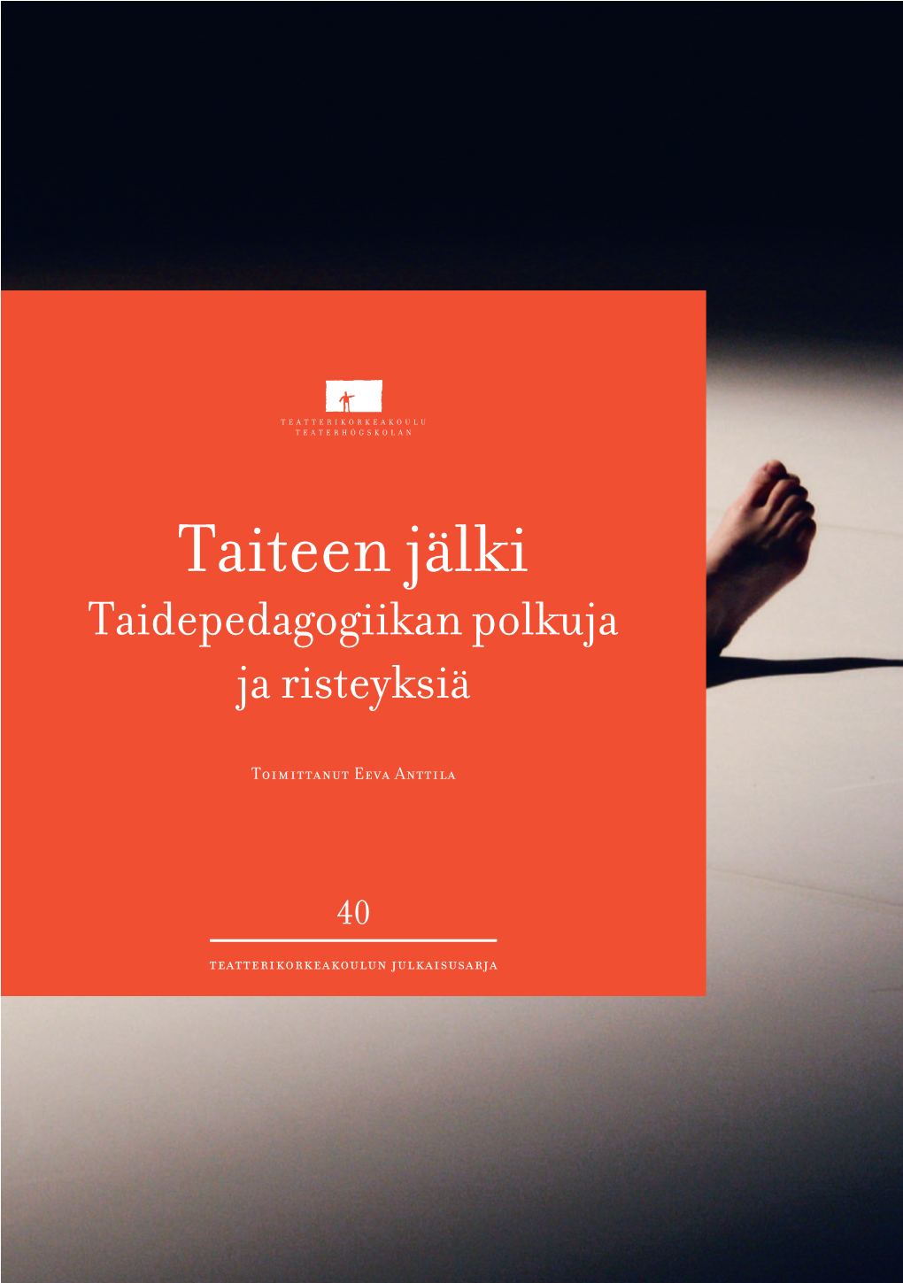 Taiteen Jälki Taidepedagogiikan Polkuja Ja Risteyksiä