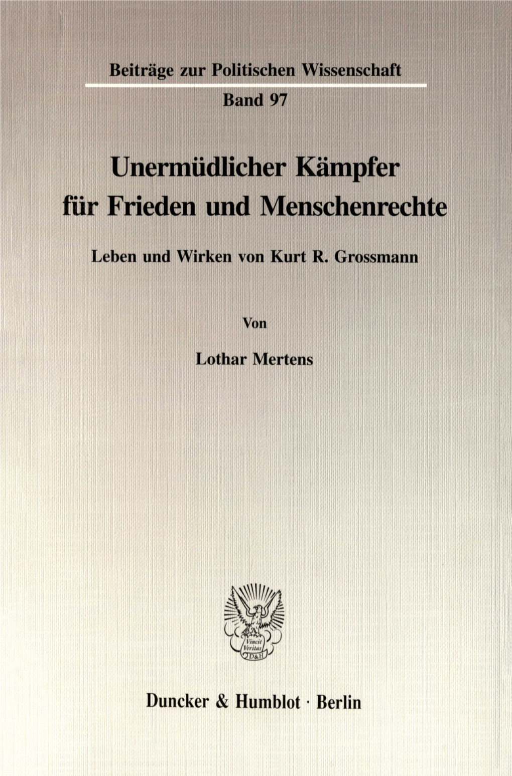 Unermüdlicher Kämpfer Für Frieden Und Menschenrechte Beiträge Zur Politischen Wissenschaft Band 97