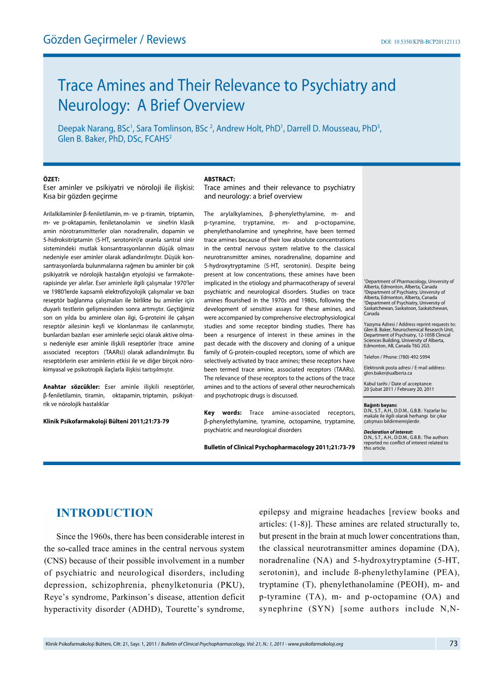 Trace Amines and Their Relevance to Psychiatry and Neurology: a Brief Overview Deepak Narang, Bsc1, Sara Tomlinson, Bsc 2, Andrew Holt, Phd1, Darrell D