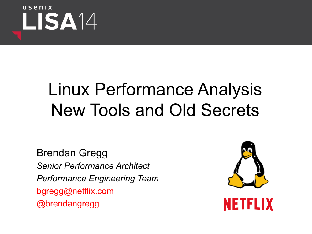 Linux Performance Analysis New Tools and Old Secrets