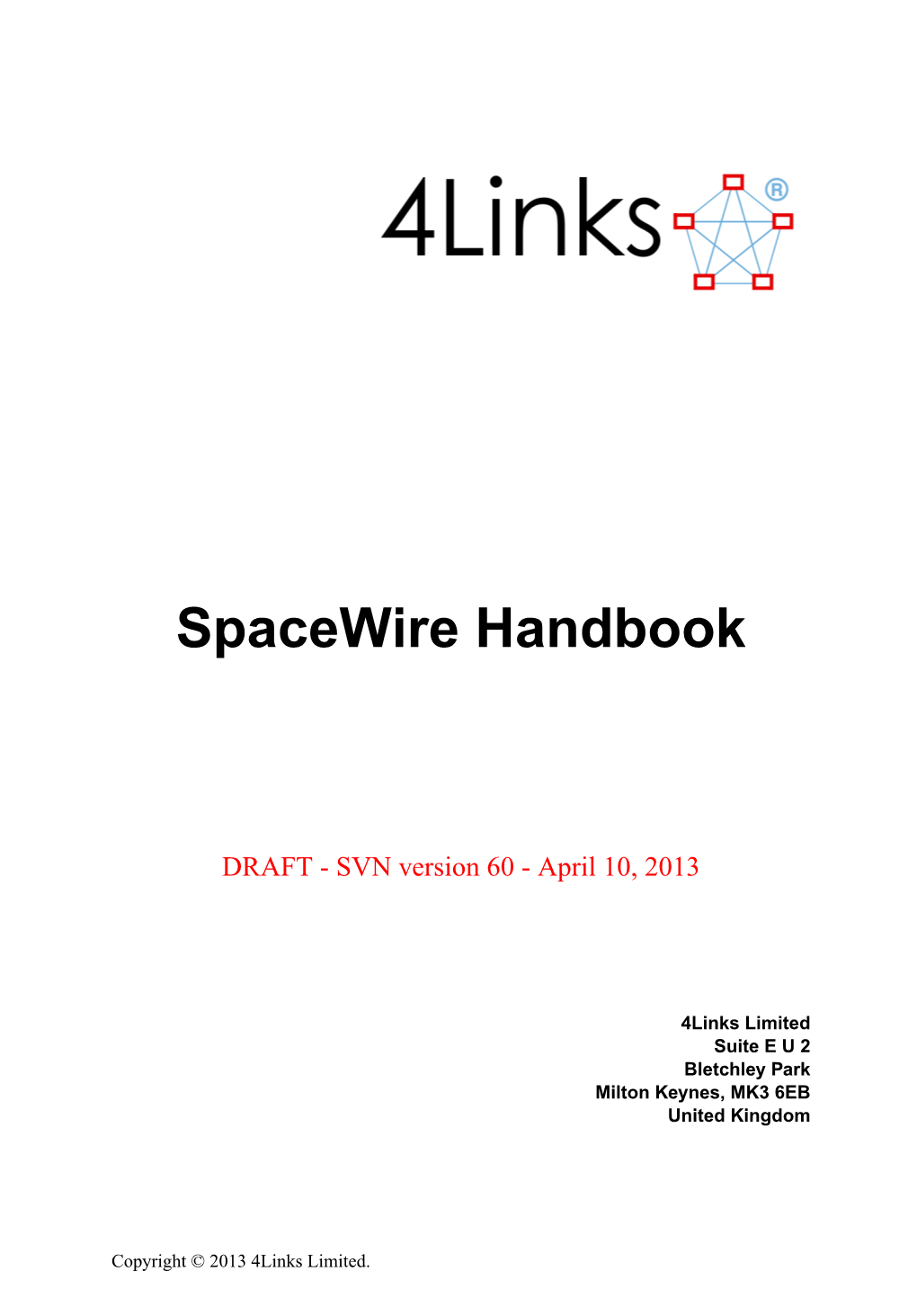 Spacewire Handbook DRAFT - SVN Version 60 - April 10, 2013