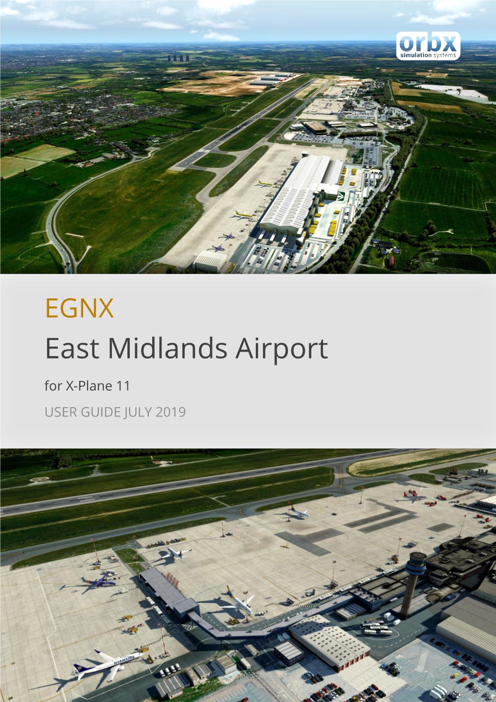 East Midlands Airport for X-Plane 11 USER GUIDE JULY 2019